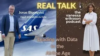 Real Talk E17: Leading with Data in the Airline Age