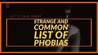 Did you know - Strange & Common List of #Phobias