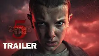 Stranger Things: Season 5 (2025) -  Official Trailer | Millie Bobby Brown | Concept