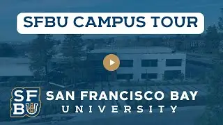 San Francisco Bay University Campus Tour