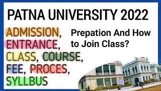 Patna university Admission 2022|From Apply|Fee|Entrance Exam syllabus|Question|College|course|Date