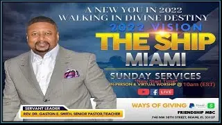 The Ship Miami - Pastor Gaston Smith | Still I Trust You!