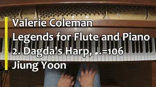 Piano  Part - Valerie Coleman, Legends for Flute and Piano, 2. Dagda's Harp, ♩.=106