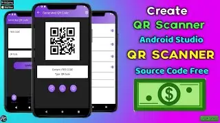 How to Make a QR Code Scanner & Generate App Android | Android Studio Project Tutorial For Beginners