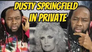 DUSTY SPRINGFIELD In Private REACTION - Not what i expected at all - First time hearing