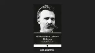 Homer and the Classical Philology by Nietzsche