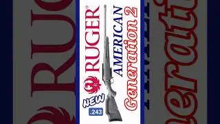 Ruger's New .243 Rifle is Twisted 👀 🇺🇲👍 #RugerAmericanGen2 #NewRuger #2024