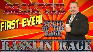 First Ever State of the Rage Episode with guest host Master Weir #StateoftheRage