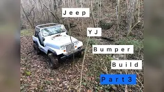Jeep YJ Bumper Build Part 3