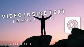 Video Inside Text Transition using KineMaster | TUTORIAL | Nie Tez |