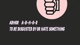 DEFINE ABHOR