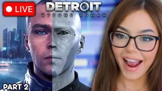 [PART TWO] 🔴 LIVE 🔴 FIRST TIME PLAYING 🔴 DETROIT BECOME HUMAN 🔴