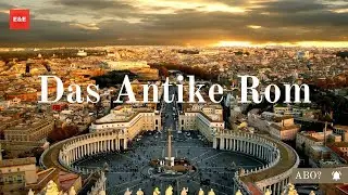 Alles was du &uuml;ber das Antike Rom wissen musst