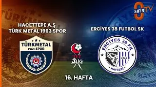 HACETTEPE A.Ş T&Uuml;RK METAL 1963 SPOR - ERCİYES 38 FUTBOL SK