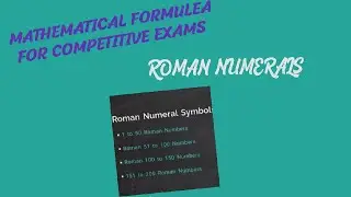Mathematical Formulae for COMPETITIVE EXAMS- Roman NUMERALS- From 1 to 200- Easy way to keep in mind