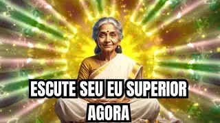 Escute Seu Eu Superior Agora | Música & Meditação Consciente para Presença e Clareza Interior