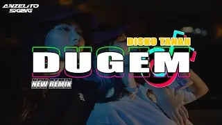ANZELITO SIGING_-_DUGEM_-_REMIX_-_2026