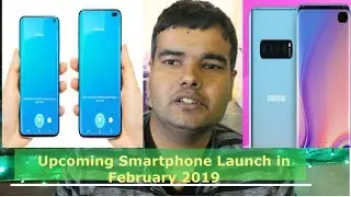 Upcoming Smartphone Launching in February 2019