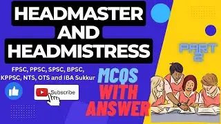 Top Headmistress Exam MCQs for FPSC Pt-2 | HeadMaster MCQs