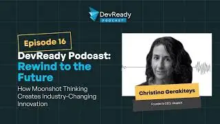 Ep 16: How Moonshot Thinking Creates Industry-Changing Innovation