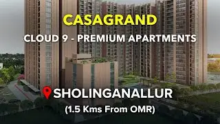 Sholinganallur Apartments For Sale | Casagrand Cloud 9 | OMR, Chennai #sholinganallur #apartment