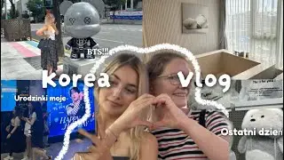 Korea vlog 🇰🇷 Urodzinowy vlog, zmiana hotelu na luksusowy w Seulu i ostatni dzień. 