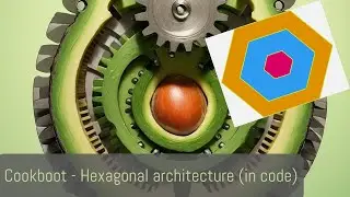 Cookboot - 04 - Hexagonal (in code)