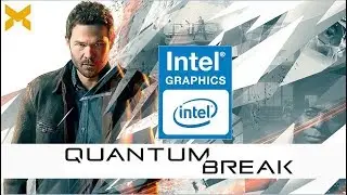Quantum Break on Intel HD 4400