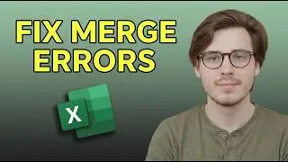 How to Fix Merge Errors in Excel [2026 Guide]
