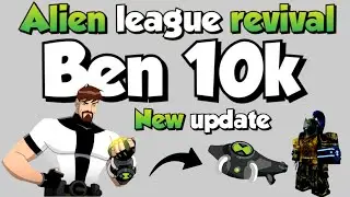 Alien league revival new update #roblox #ben10