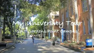 My University Tour - Queensland University of Technology (QUT) Gardens Point Campus