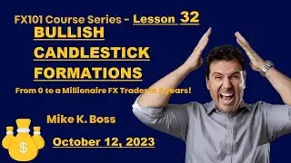 INSTITUTIONAL FOREX COURSE 101 - LESSON 32 - Bullish Candlestick Formations in an UPTREND!