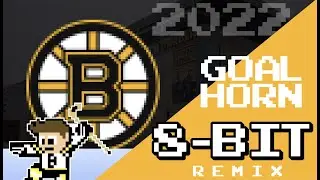 Boston Bruins 2022 Goal Horn - (8-Bit Remix)