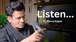 The only life advice for 20-30 year old by Manoj Bajpai
