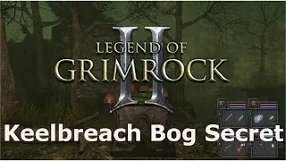 Legend of Grimrock 2 - Keelbreach Bog Shaman's Cloak Secret