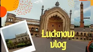 मुस्कुराइए आप लखनऊ में हैं ❤️|Lucknow City | Lucknow city view | Luza Raza | City of nawabs #vlog