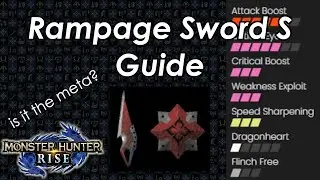 MHRise - Rampage Sword & Shield Guide (Analysis, Builds, and More!)