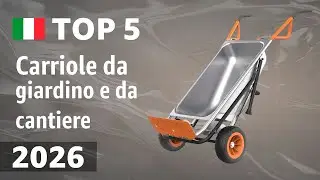 TOP—5. Migliori carriole da giardino e da cantiere 2026