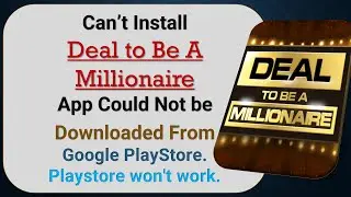 Как исправить проблему с невозможностью установить приложение Deal to Be A Millionaire в Google P...