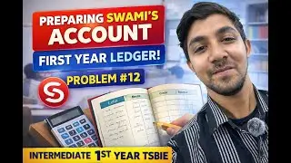 Problem No. 12 | Preparing Swami&rsquo;s Account 🔥 Intermediate 1st Year Ledger | TSBIE Accounts