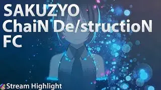 Sakuzyo - ChaiN De/structioN [Collapse] Sightread FC | osu! Stream Highlight