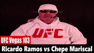 UFC Vegas 103: Ricardo Ramos vs Chepe Mariscal PREDICTION