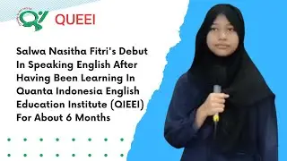 20. Salwa Nasitha's Debut In Speaking English After Learning In Quanta Indonesia For About 6 Months