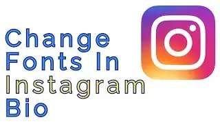 How To Change The Fonts In Your Instagram Bio