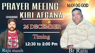 Prayer Meeting Kiri Afgana live br Raju