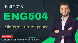 Eng504 midterm current papers fall 2023/eng504 midterm current papers/eng504 midterm imp question