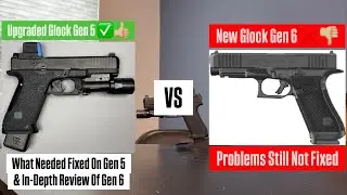 What the Glock Gen 6 Should&rsquo;ve Been vs the Disappointing Reality