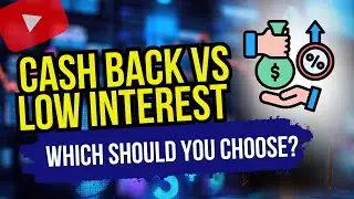 Cash Back vs Lower Interest Rate: Which Mortgage Option Saves You MORE Money?