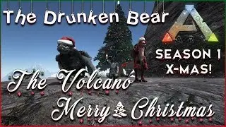The Volcano Map Winter Event! - Ark Survival Evolved - Drunken Bear Christmas Special!