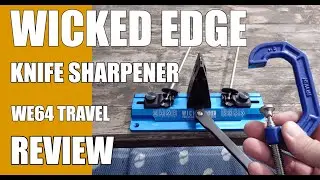 Обзор точилки для ножей Wicked Edge Cobalt WE64 Precision